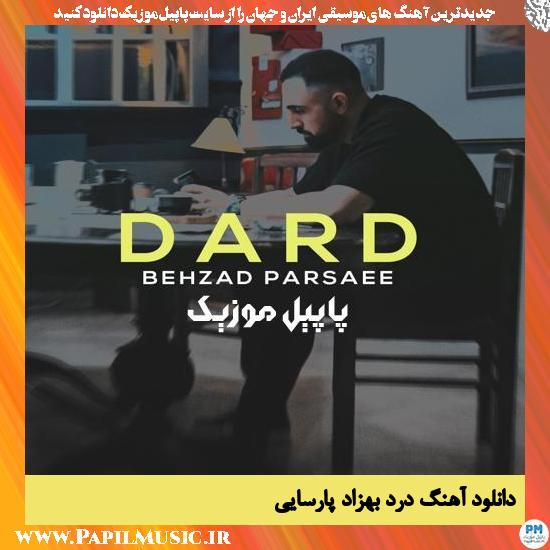 Behzad Parsaee Dard دانلود آهنگ درد از بهزاد پارسایی